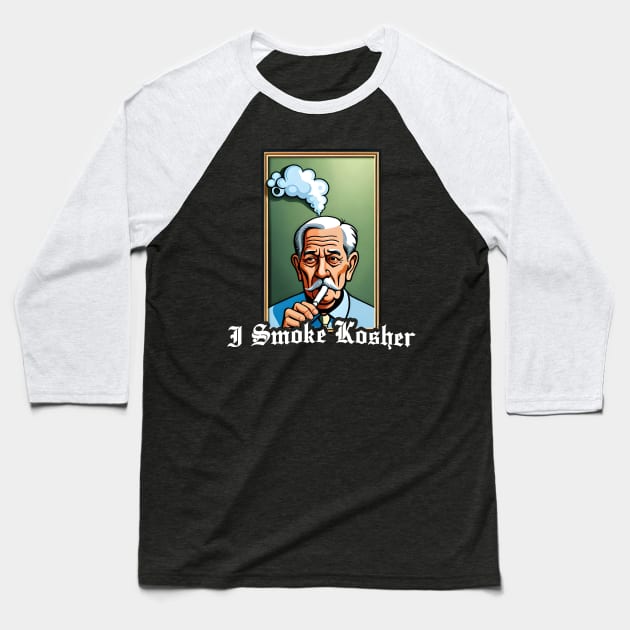 I Smoke Kosher Baseball T-Shirt by MAR-A-LAGO RAIDERS